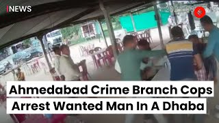 Ahmedabad Crime Branch Cops Arrest Wanted Man In A Dhaba  Gujarat News [upl. by Martinic58]