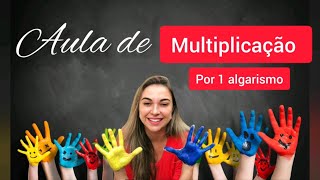 Aula de Matemática  Multiplicação por 1 algarismo continhas de vezes [upl. by Court425]