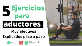 5 ejercicios para ADUCTORES ✅MUY EFECTIVOS🏃 explicados PASO A PASO [upl. by Eisinger]