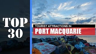 TOP 30 PORT MACQUARIE Attractions Things to Do amp See [upl. by Ahsirt]