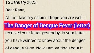 The Danger of Dengue Fever Letter Class 345 [upl. by Kahle]