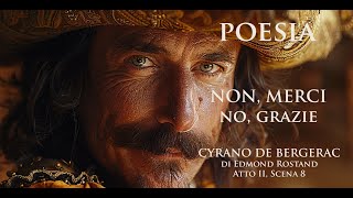 Cyrano de Bergerac  Edmond Rostand Non merci  No grazie [upl. by Salita]