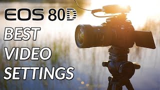 Canon 80D Tutorial  Best Settings For High Quality Video [upl. by Newol]