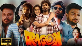 Dragon Tamil Full Movie 2025 Review Facts amp  Pradeep Ranganathan l Anupama Parameswaran [upl. by Tewell99]