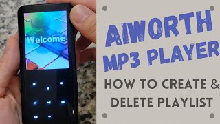 How To Create amp Delete Playlist  Aiworth  Digital MP3 Player [upl. by Zoller174]