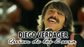 DIEGO VERDAGER  QUIEN DE LOS 2 SERA REMIX [upl. by Airot508]