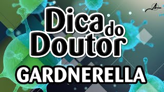 Dica do Doutor 57  Gardnerella [upl. by Refinnej348]