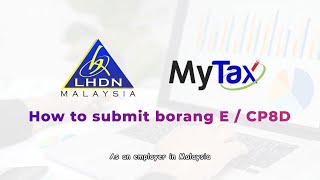 Steps To Submit Borang E  CP8D [upl. by Cloots]