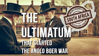 The Ultimatum that Started the Anglo Boer War [upl. by Leoy]