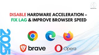 How to Disable Hardware Acceleration  Brave Edge Chrome Opera and Firefox [upl. by Thorr813]