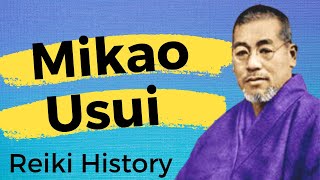 Mikao Usui THE HISTORY OF REIKI [upl. by Ardnaxila265]