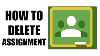 How To Delete Assignment in Google Classroom Easy [upl. by Kitti]