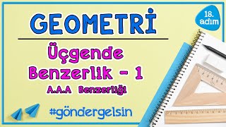 Üçgenlerde Benzerlik Açı Açı Benzerliği  GEOMETRİ  18adım  göndergelsin  Rehber Matematik [upl. by Fabozzi]