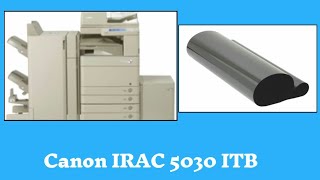 How to replace ITB beltDisassembly on Canon Ir advanceC 5030 C5040 C5045 C5230 C5235 C5240 C5245 [upl. by Enitselec912]