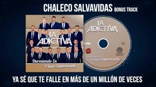 La AdictivaChaleco Salvavidas Bonus Track Video Lyric [upl. by Ocirnor]