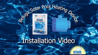 Beluga Solar Pool Heating Device Installation Tutorial [upl. by Sandberg]