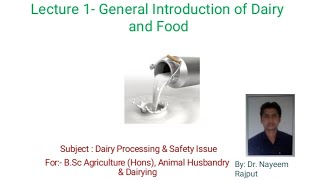 Lacture 1st Dairy and Food Processing amp Safety Issue BSc amp BTech PG Diploma in Ag Dairy Food [upl. by Eselahs]