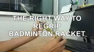 The Right Way To Wrap Badminton Racket Grip Replace Grip [upl. by Curkell735]