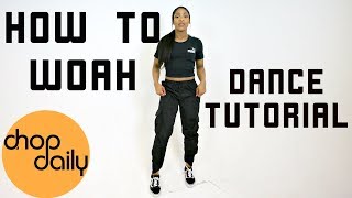 How To Hit The Woah Dance Tutorial  Chop Daily [upl. by Mckinney98]