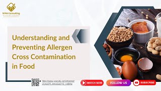 Understanding and Preventing Allergen Cross Contamination in Food [upl. by Odlamur]