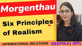 Morgenthaus Six Principles of Realism  International Politics [upl. by Aikrehs]