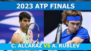 Carlos Alcaraz vs Andrey Rublev 2023 ATP Finals [upl. by Uhn]