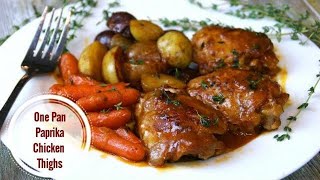 One Pan Paprika Chicken Thighs to the Rescue 30Minute Dinner Hero [upl. by Ahsyak]