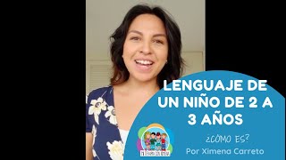 El lenguaje en un niño de 2 a 3 años l DESARROLLO DEL LENGUAJE l Mi terapia con Ximena [upl. by Tingley]