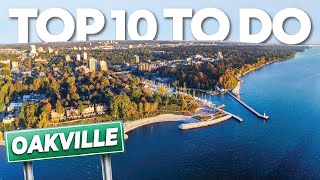 Top 10 THINGS TO DO In Oakville Ontario [upl. by Schacker655]