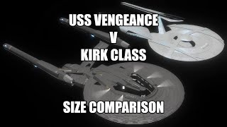 USS Vengeance v Kirk Class Size Comparison [upl. by Adlig]