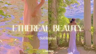 Ethereal Beauty  Subliminal [upl. by Ilehs]