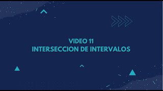 11 INTERSECCION DE INTERVALOS 2 BEQUERMANIA [upl. by Eceerehs]