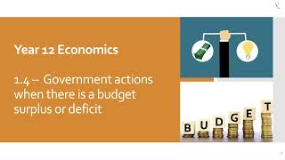 VCE Economics  Unit 4 Outcome 1  14 Government Actions when there is a Budget Surplus or Deficit [upl. by Daiz887]