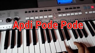 Apdi Pode Pode Song on keyboard [upl. by Phia]