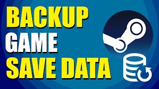 How To Backup Steam Game Save Data StepbyStep Method [upl. by Ealasaid845]