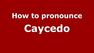 How to pronounce Caycedo Colombian SpanishColombia  PronounceNamescom [upl. by Ycnaf]