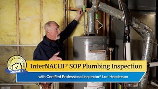 Performing a Plumbing Inspection According to the InterNACHI® SOP [upl. by Shreve504]