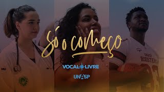 Vocal Livre  Só o Começo Vídeo Oficial [upl. by Melinde291]