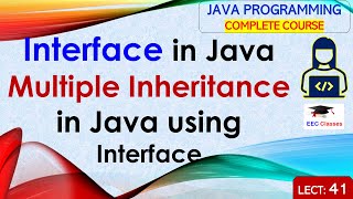 L41 Interface in Java  Multiple Inheritance in Java using Interface  Java Programming Lectures [upl. by Amjan]