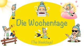 Die Wochentage  Tage  German Weekdays  Days  Almanca Günler  Deutsch lernen [upl. by Erasmus]