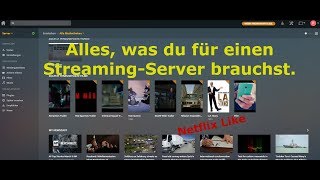 Eigenen Media  Streaming Server einrichten [upl. by Shiverick759]