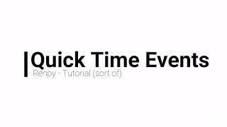 Quick Time Event QTE  Renpy Tutorial [upl. by Abert]