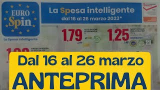 Volantino EUROSPIN dal 16 al 26 marzo ANTEPRIMA [upl. by Gerianne]