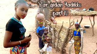 Ƴar gidan yadikko part 10 [upl. by Foss103]