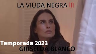 LA VIUDA NEGRA 3 2023 PREDICCIONES TERCERA TEMPORADA [upl. by Attennyl]