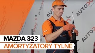 Jak wymienić amortyzatory tylne w MAZDA 323 F TUTORIAL  AUTODOC [upl. by Krystin]