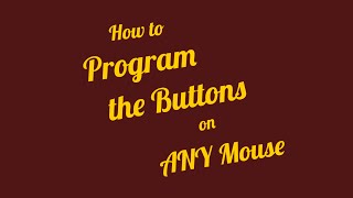 How to program the mouse buttons on any mouse by Professor U [upl. by Aiuqet328]