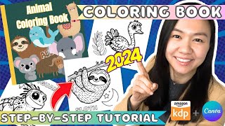 Create a Coloring Book to Sell on Amazon KDP using Canva  Step by Step Tutorial 2024 [upl. by Tracee]