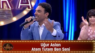 Uğur Aslan  ATEM TUTEM BEN SENİ [upl. by Riorsson233]