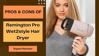 Remington Pro Wet2style Hair Dryer Review  The Ultimate Styling Secret Revealed [upl. by Meece]